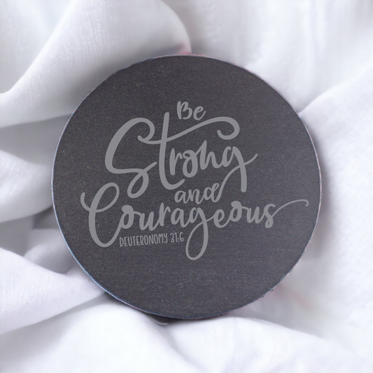 Be Strong and Courageous - Bible Verse Slate Drink Coaster