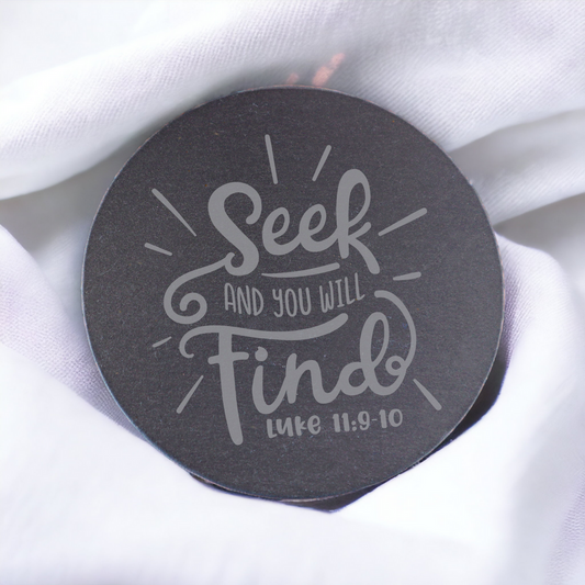 Seek and You Will Find - Bible Verse Slate Drink Coaster